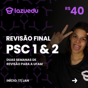 Revisão Final UFAM: PSC 1 & 2